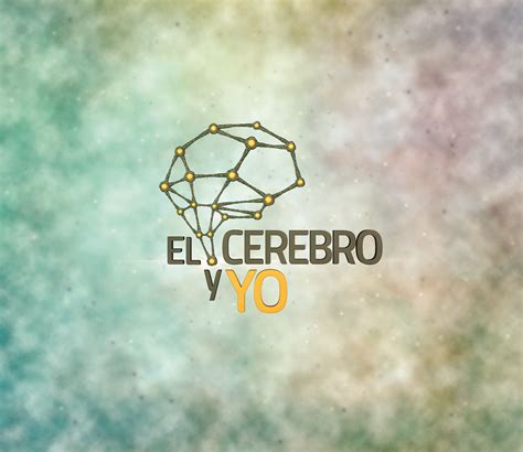El Cerebro y Yo .